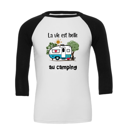 Manche 3/4 Unisexe La vie est belle en camping