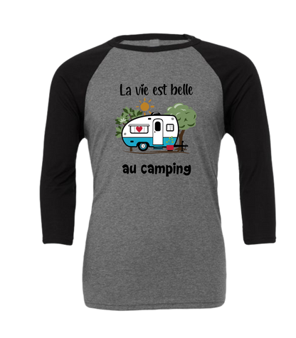 Manche 3/4 Unisexe La vie est belle en camping