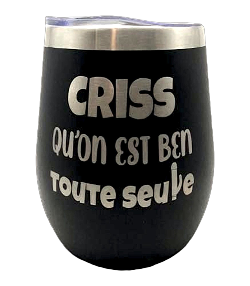 Criss qu'on est ben toute seule