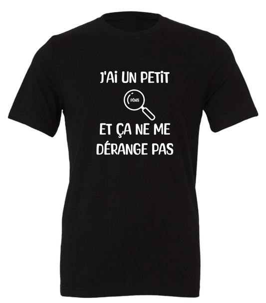 T-shirt Unisexe J'ai un petit pénis