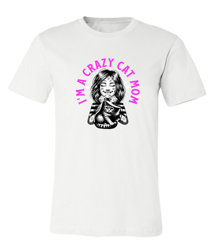 T-shirt Unisexe I'm a crazy cat mom