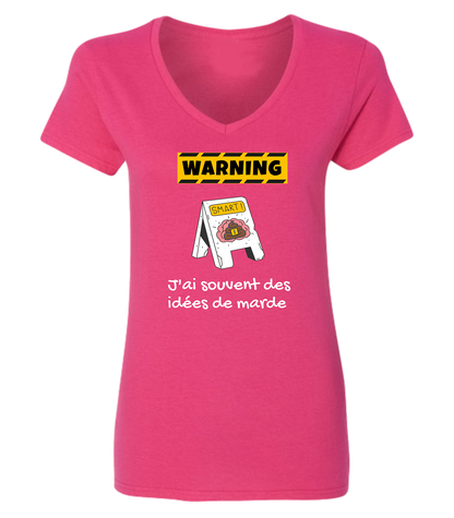 T-shirt femme col en V J'ai souvent des idées de marde - L'usine à délire