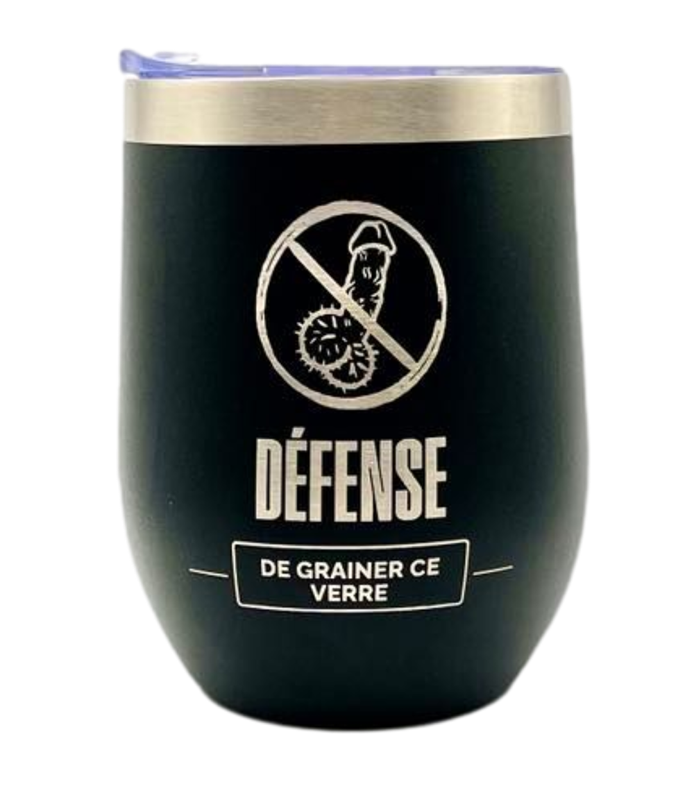 Défence de grainer ce verre - L'usine à délire