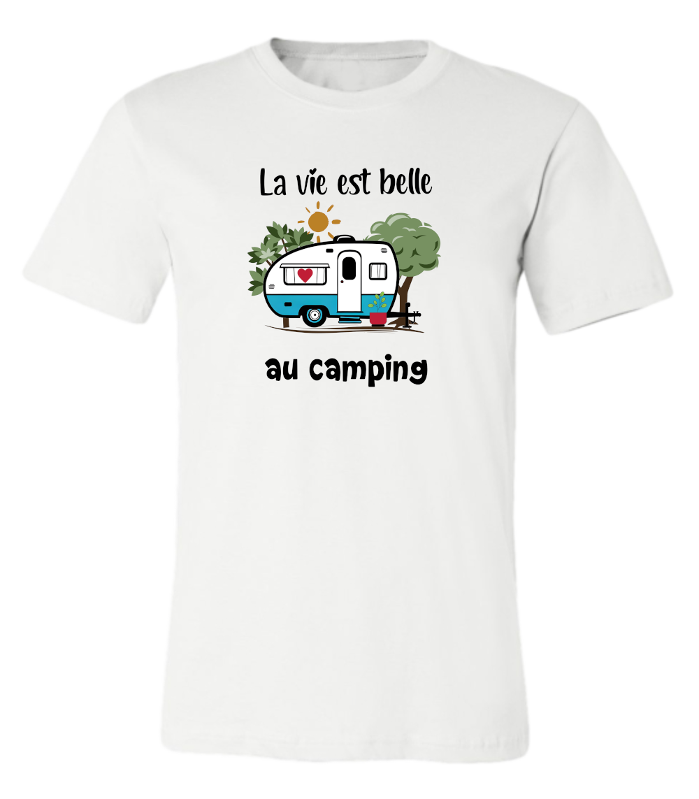 T-shirt Unisexe La vie est belle au camping