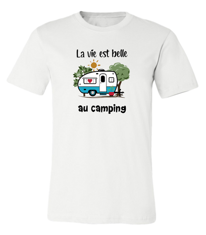 T-shirt Unisexe La vie est belle au camping